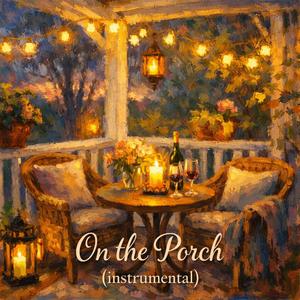 On the Porch (Instrumental Version)