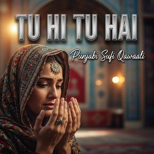 Tu Hi Tu Hai Classical Sufi Qawaali