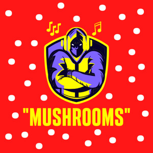 Mushrooms