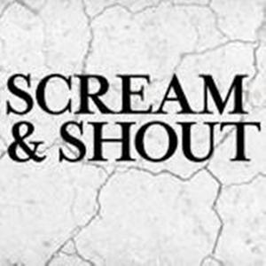 Scream & Shout