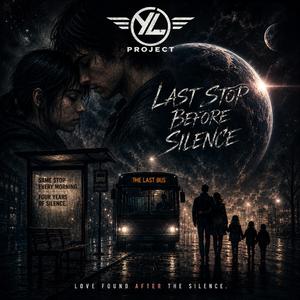 Last Stop Before Silence