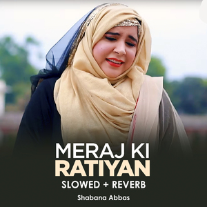 Meraj Ki Ratiyan Lofi
