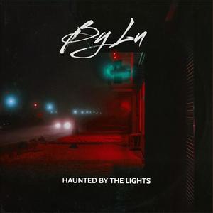 Haunted By The Lights