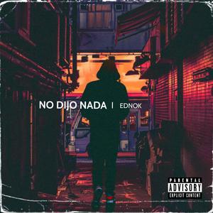 No dijo nada (feat. Beatowski)