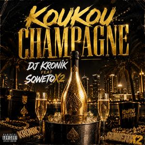 KOUKOU CHAMPAGNE (feat. SOWETOX2)