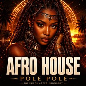 Pole-Pole My Love (Afro House)