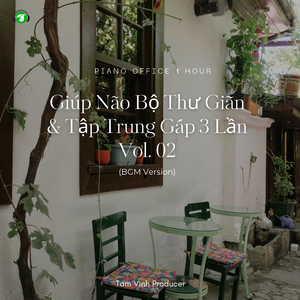 Giúp Tập Trung Giữa Giờ Làm Việc Bận Rộn (BGM Version)
