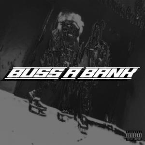 Buss a Bank