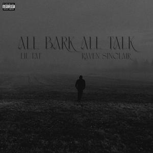 All Bark All Talk (feat. Raven Sinclair)