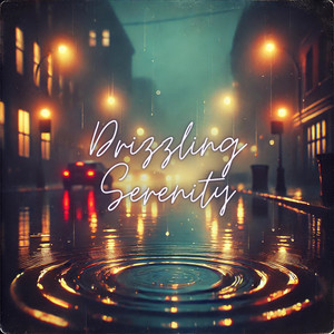 Drizzling Serenity