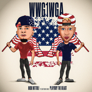 Wwg1wga (feat. Playboy the Beast)