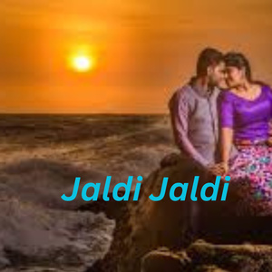Jaldi Jaldi