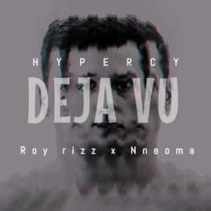Deja vu (feat. Royrizz & Nneoma)