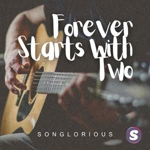 Forever Starts With Two