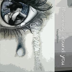 Hovering around you（Demo）