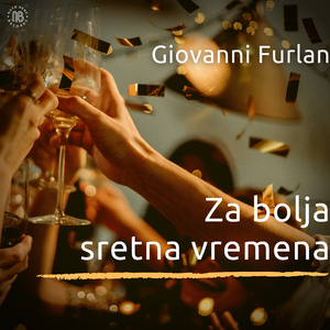 Za bolja sretnija vremena