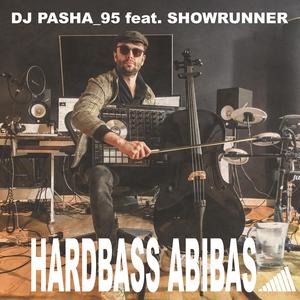 Hardbass Abibas (feat. Showrunner)