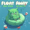 Owl Green - Float Away