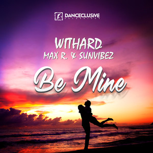 Be Mine (Withard & Distinct Remix)