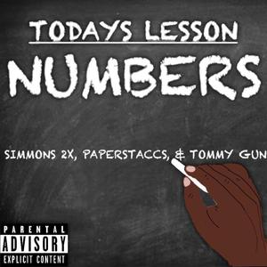 Numbers (feat. Tommygun & Paper$taccs)