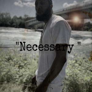 Neccessary