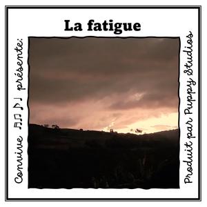 La fatigue