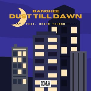 Dust Till Dawn