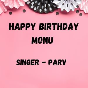 Happy Birthday Monu