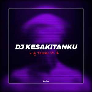 DJ KESAKITANKU X TERLALU BREAKBEAT(inst)