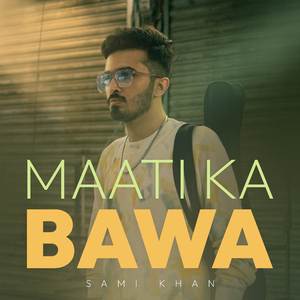 Maati Ka Bawa