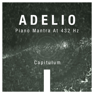 Piano Mantra At 432 Hz Capitulum I