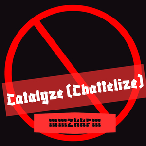 Catalyze (Chattelize)