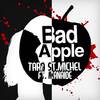 Tara St. Michel - Bad Apple (From 