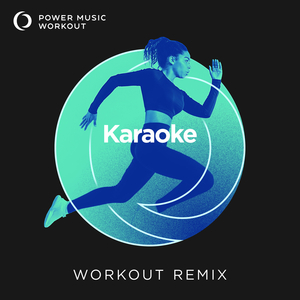Karaoke (Workout Remix 128 BPM)