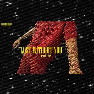 Lost without You