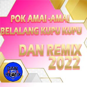 Dj Pok Amai Amai Belalang Kupu Kupu