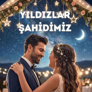 Yıldızlar Şahidimiz