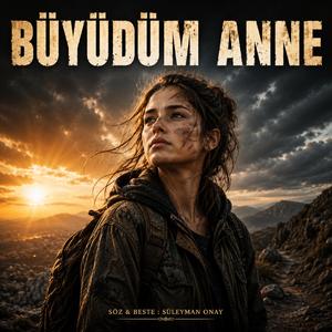 Büyüdüm Anne