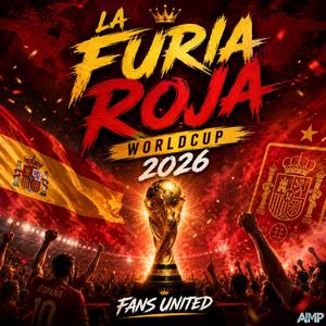 La Furia Roja (WorldCup 2026)