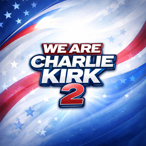 We Are Charlie Kirk 2 (We Carry the Flame)