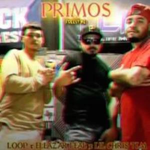 PRIMOS (feat. Lupe, Lil Chris Tlm & Eleazar Leal)