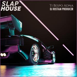 Ti Bespo Adna (SLAP HOUSE)