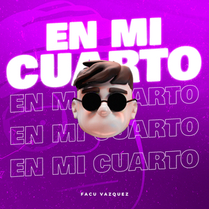 En Mi Cuarto (Remix)