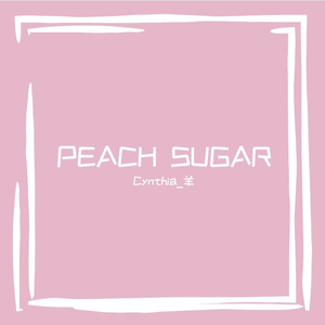 Peach Sugar（prod by SCORPION）
