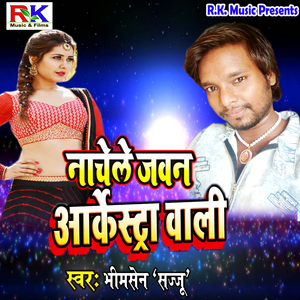Naachele Jawan Orchestra Waali