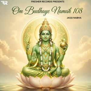 Om Budhaye Namah 108
