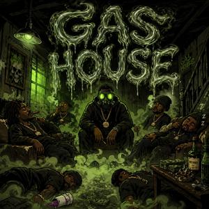 GAS HOUSE