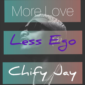 More Love Less Ego (Mlle)