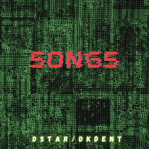 SONGS (feat. DKdent)