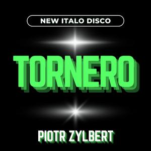 Tornero (New Italo Disco)